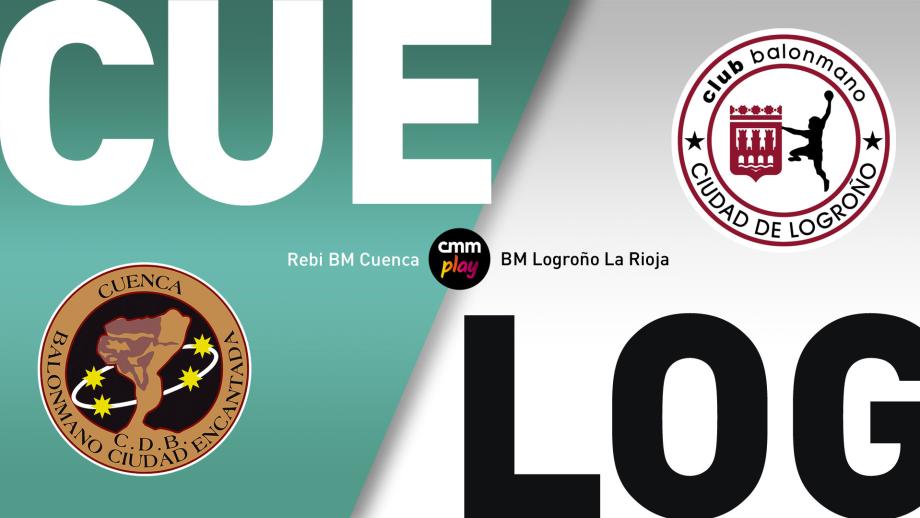 Rebi BM Cuenca - BM Logroño La Rioja