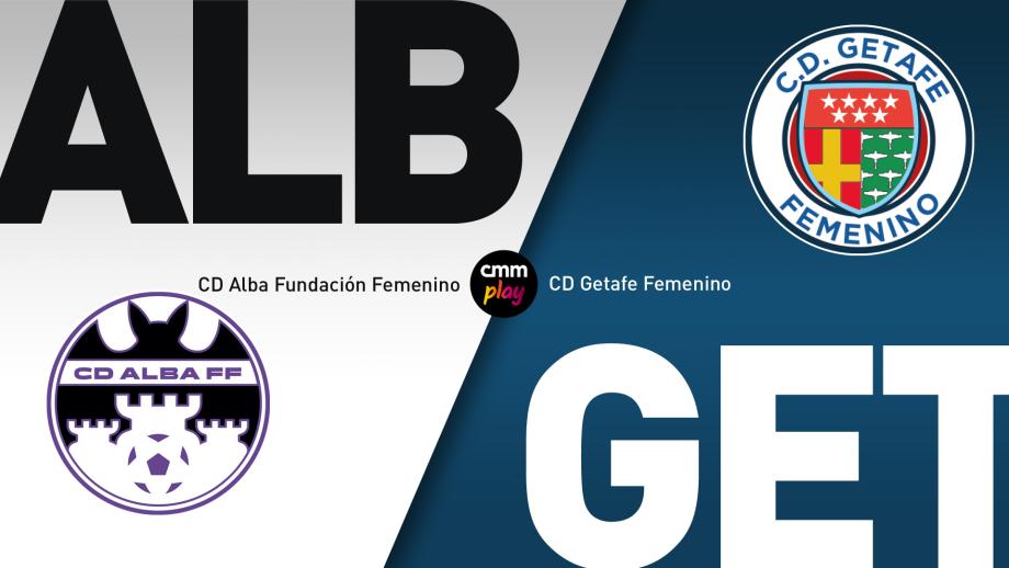 CD Alba Fundación femenino - CD Getafe femenino